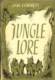Jungle Lore - Jim Corbett